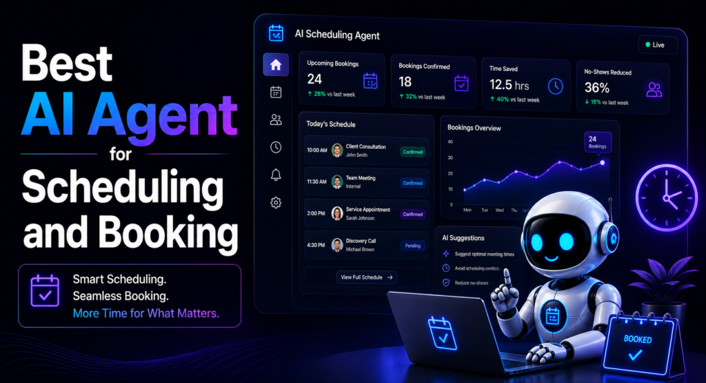 Best AI Agent for Scheduling and Booking (2026) Best AI Agent for Scheduling and Booking
